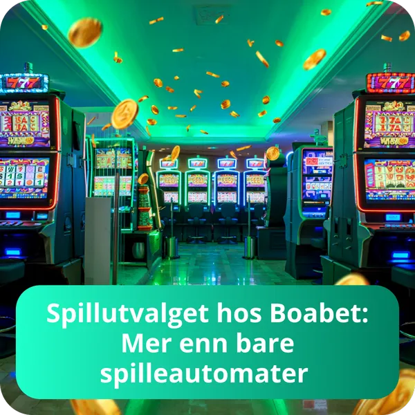 Spillutvalget hos Boabet: Mer enn bare spilleautomater