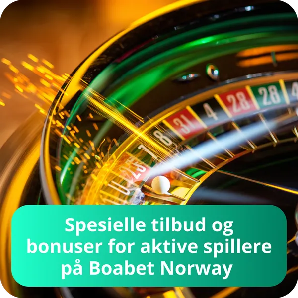 Spesielle tilbud og bonuser for aktive spillere på Boabet Norway